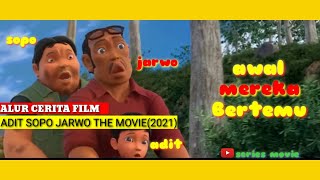 Download lagu awal mula Adit bang sopo dan bang Jarwo [ALUR CERITA FILM ADIT SOPO JARWO THE MOVIE (2021)] mp3