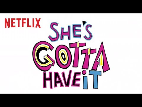 She's Gotta Have It (Teaser)