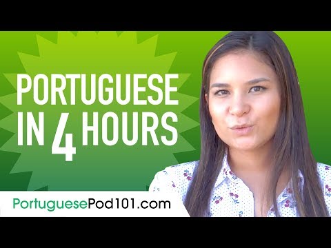 Learn Portuguese in 4 Hours - ALL the Portuguese Basics You Need