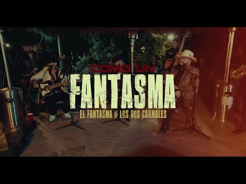 El Fantasma, Los Dos Carnales - Como un Fantasma (Video Oficial)