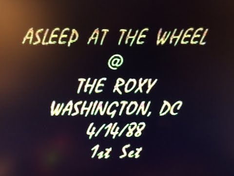 Asleep At The Wheel @ The Roxy - Wash DC 4-14-88 1st Set