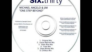 Michael Angelo & Jim - One Step Beyond (Steve Morley Remix)