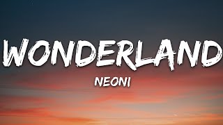 Neoni - WONDERLAND (Lyrics)