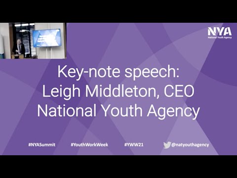 NYA Youth Summit 2021 - Key Note Speech - Leigh Middleton