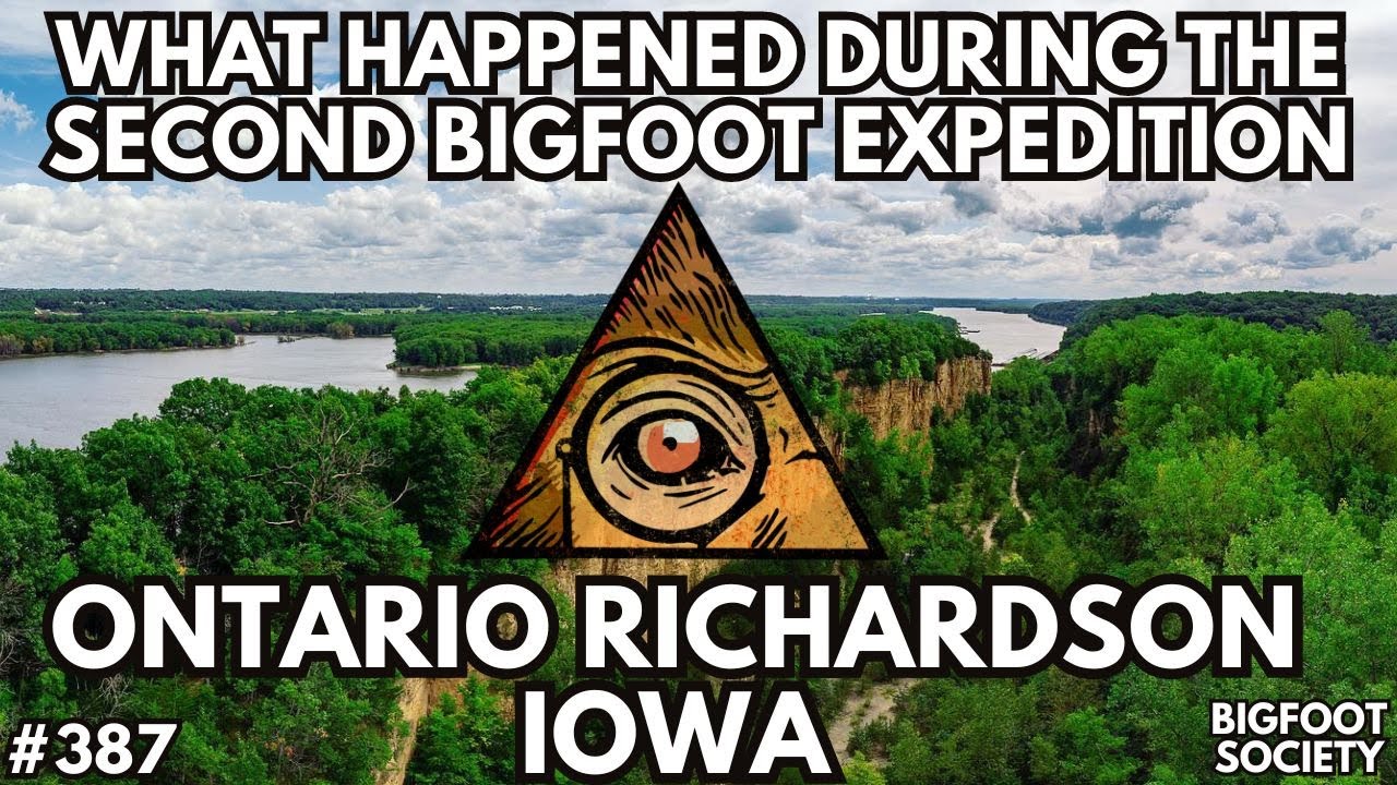 Second Iowa Bigfoot Expedition Report with Ontario Richardson
