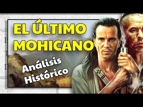 EL ÚLTIMO MOHICANO. Análisis histórico de la película
