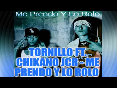 Tornillo Ft. Chikano Jcr - Me Prendo y Lo Rolo   SSlowed