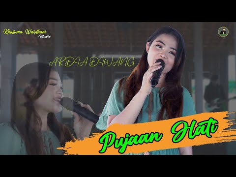 ARDIA DIWANG P -PUJAAN HATI-(KHUSUMA WARDHANI ) -{OFFICIAL}#