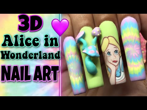 ALICE IN WONDERLAND- 3D NAIL ART TUTORIAL! Tie Dye, Character art, 3D gel