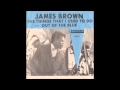James Brown - "The Things That I Used To Do"