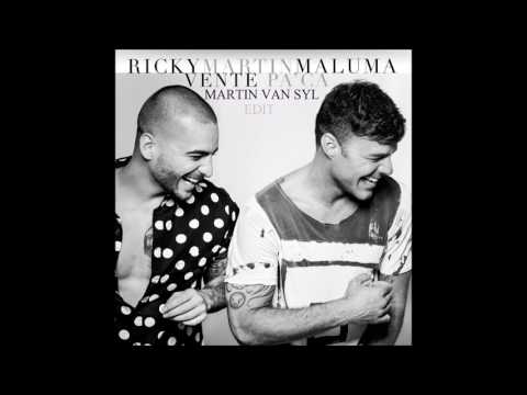 Ricky Martin ft Maluma - Vente Pa'Ca (Martin Van Syl Edit)