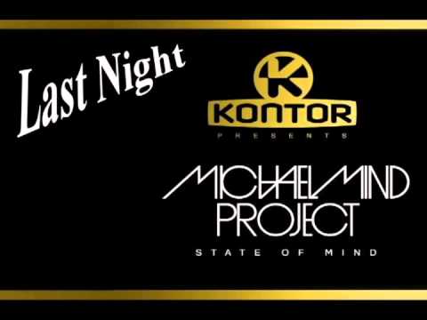 Michael Mind Project ft. Dante Thomas - Last Night {HD}