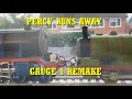 Percy Runs Away Short Remake In Gauge 1