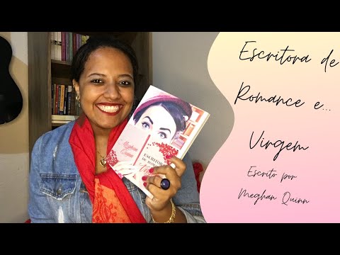 Resenha - Escritora de Romance e... Virgem - Meghan Quinn
