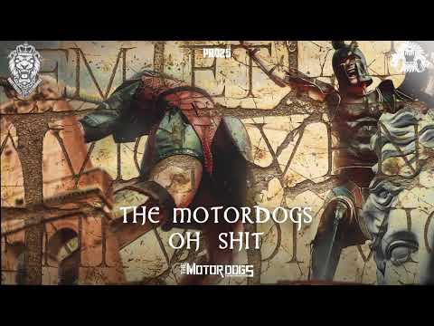 The Motordogs - Oh Shit