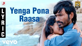 Maryan - Yenga Pona Raasa Tamil Lyric | A.R. Rahman | Dhanush