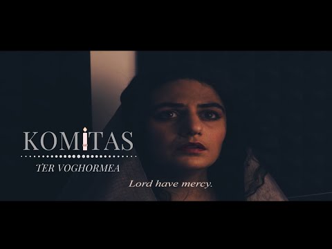 KOMITAS - Ter Voghormea - Hratsjuhi Aramian [Official Video HD]