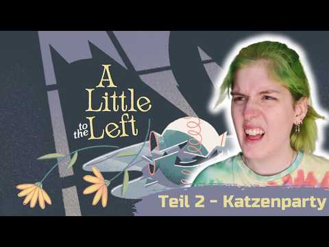 Schwieriger als gedacht - A Little to the Left (Teil 2 vom 19.02.2026)