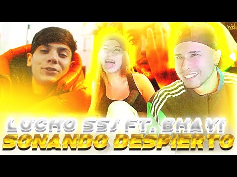 Lucho SSJ ft. Bhavi - Soñando Despierto (  REACCION  )