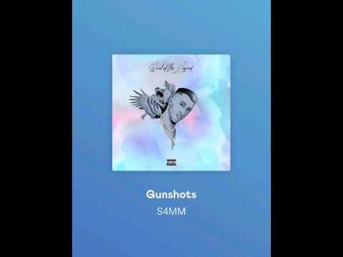 S4MM ft ILLMILL - GUNSHOTS