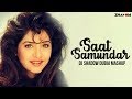 Saat Samundar DJ Shadow Dubai Mashup