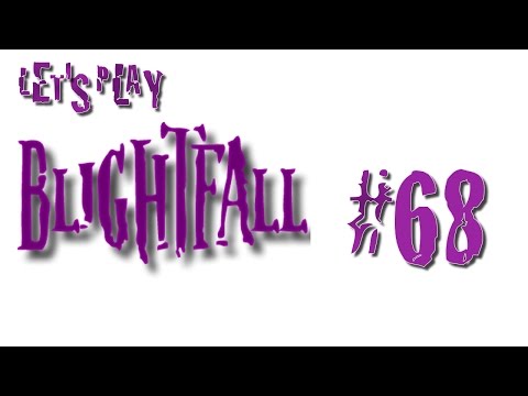 Let's Play Blightfall #68 Underwater Lab