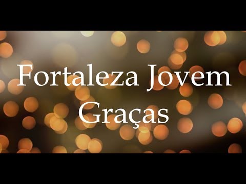 Fortaleza Jovem - Graças (Videoclipe Oficial)