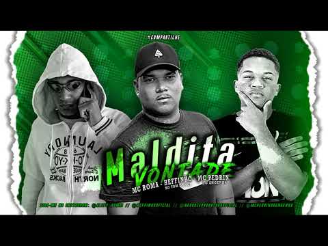 BREGÃ FUNK 2020   MC ROMA, HEFFINHO NO TOM DA VOZ feat  MC PEDRIN DO ENGENHA   MALDITA VONTADE