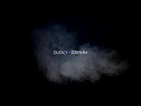 DUCKY - ZDRAVÍM /24 bars