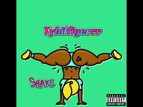 Tyhilfigerrr - Shake