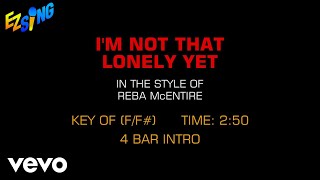 Reba McEntire - I'm Not That Lonely Yet (Karaoke EZ Sing)