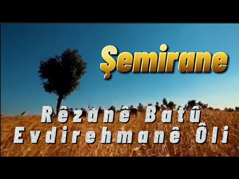 Rêzanê Batû u Evdirehmanê Olî - Şemirane u Palehî