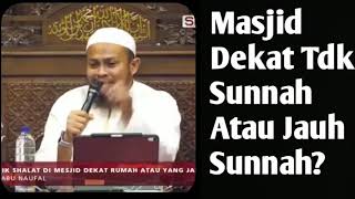 Download lagu Bagaimana jika masjid dekat rumah tdk sunnah, apakah hrs mencari yg sunnah walaupun jauh? mp3 Download lagu Bagaimana jika masjid dekat rumah tdk sunnah, apakah hrs mencari yg sunnah walaupun jauh? mp3