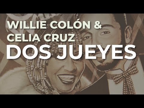 Willie Colón & Celia Cruz - Dos Jueyes (Audio Oficial)
