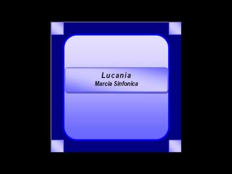 "Lucania" - Marcia Sinfonica - Contaldo