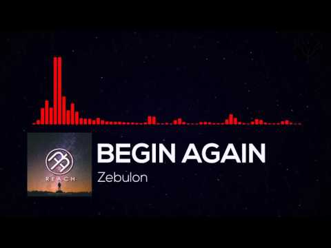 Zebulon - Begin Again