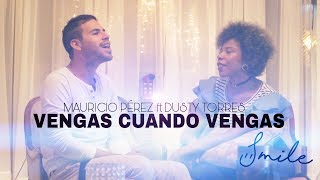 Vengas Cuando Vengas (El Kanka y Carmen Boza) - Cover Smile