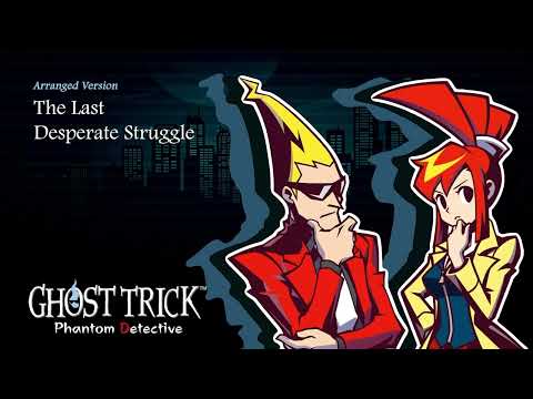 GHOST TRICK: Phantom Detective ~ The Last Desperate Struggle (Arranged Version)