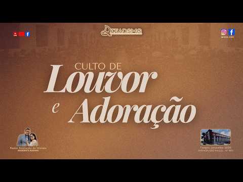 CULTO DE LOUVOR E ADORAÇÃO - 08.03.2026