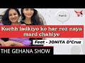 THE GEHANA SHOW JONITA D CRUZ PART 5 PODCAST