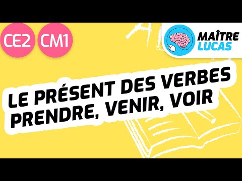 Présent des verbes prendre, venir, voir CE2 - CM1 - Cycle 3 -Français étude de la langue conjugaison