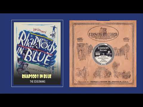 RHRAPSODY IN BLUE 1927, Edison Record 52145-L,R, Gershwin, The Edisonians