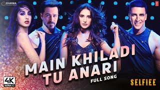 Main Khiladi Tu Anari Song | Selfiee | Akshay Kumar, Emraan Hashmi, Nushrrat | Selfie Trailer Update