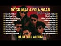 LAGU HITS ROCK MALAYSIA 90AN FULL ALBUM IKLIM BUKAN KU TAK SUDI MIMPI YANG HILANG