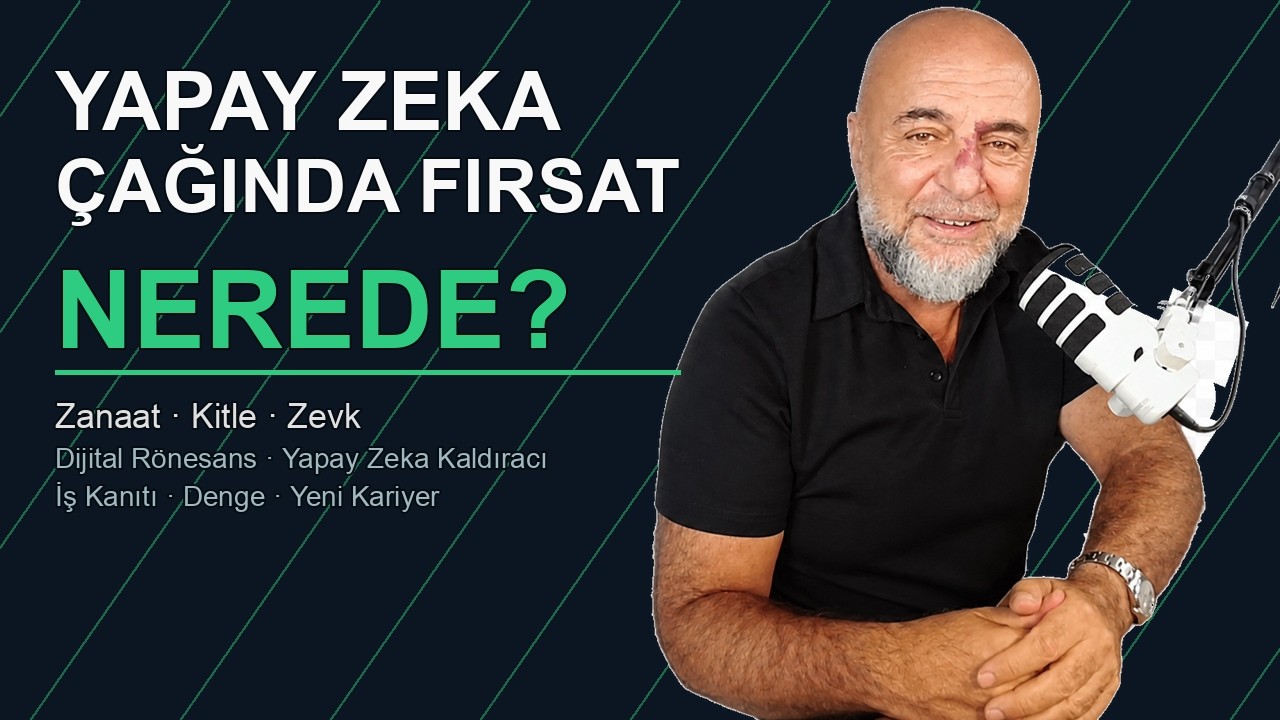 Yapay Zeka Çağında Gerçek Fırsat Nerede?