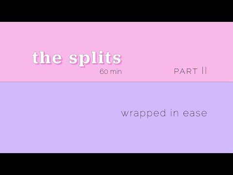 Hanumanasana II/II ~ 60 min