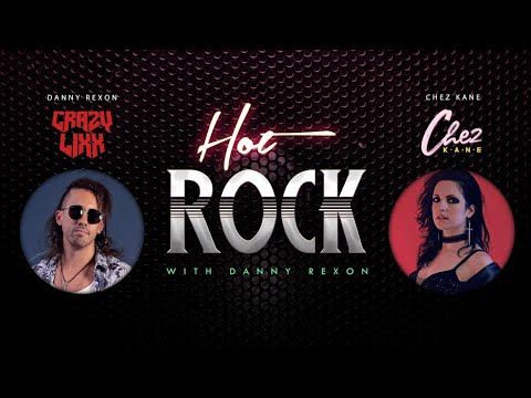 Hot Rock With Danny Rexon #3 - Chez Kane