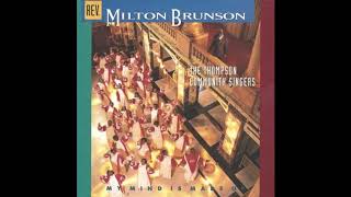 We Need Love - Rev. Milton Brunson &amp; the Thompson Community Singers