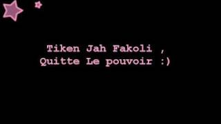 Tiken Jah Fakoly  Quitte le Pouvoir
