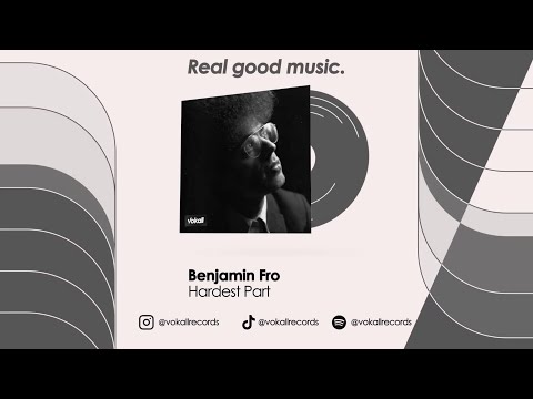 Benjamin Fro - Hardest Part